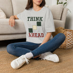 Think Ahead T-Shirt