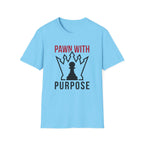 Pawn With Purpose T-Shirt