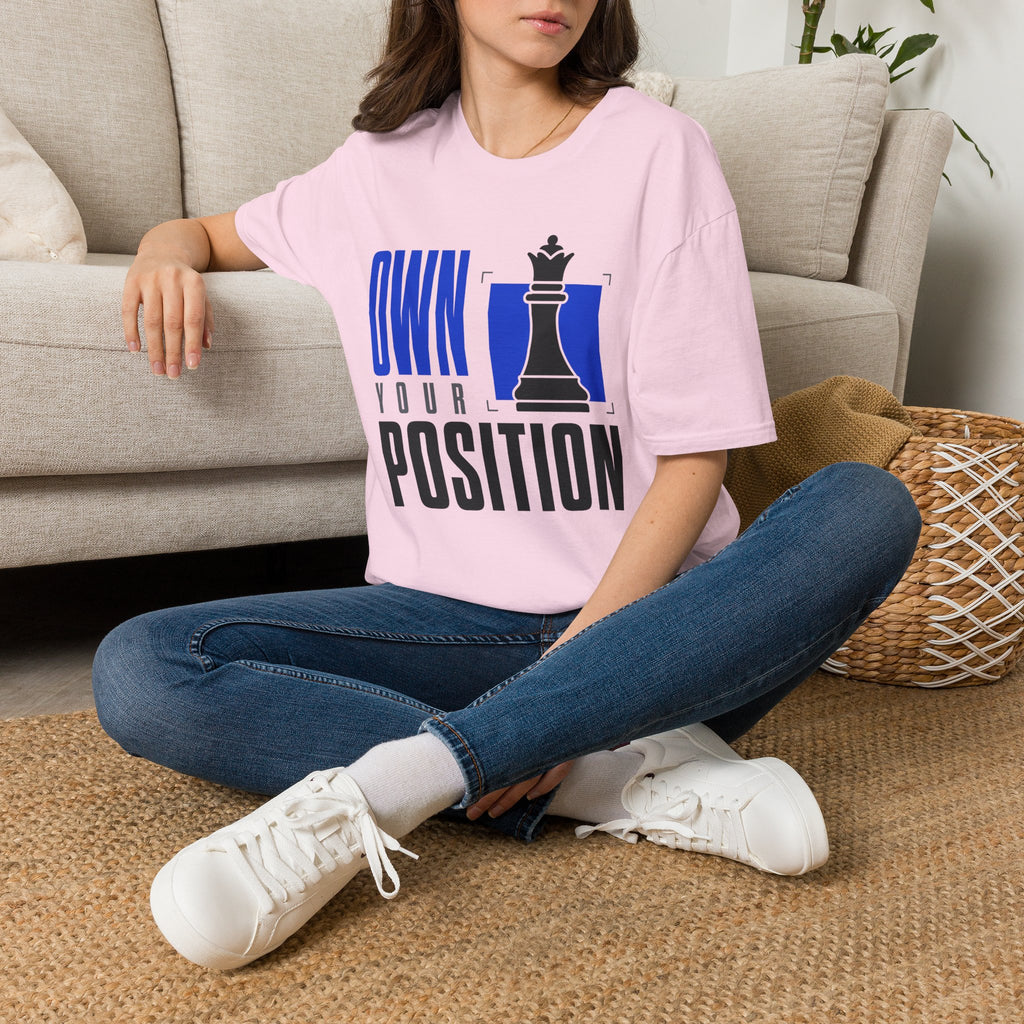 Own Your Position T-Shirt