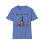 Position Over Panic T-Shirt