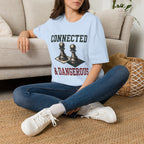 Connected & Dangerous T-Shirt