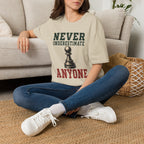 Never Underestimate Anyone T-Shirt