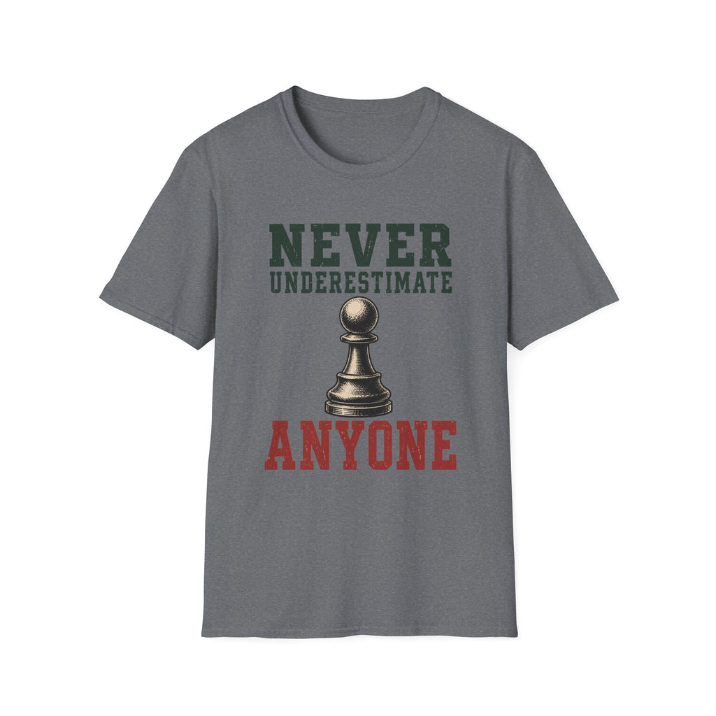 Never Underestimate Anyone T-Shirt