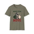 Make Your Move T-Shirt