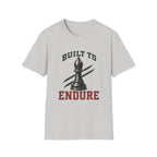 Built To Endure T-Shirt