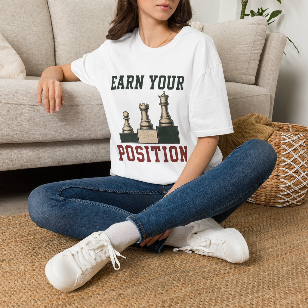 Earn Your Position T-Shirt