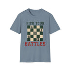 Pick Your Battles T-Shirt