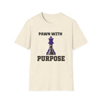 Pawn With Purpose T-Shirt