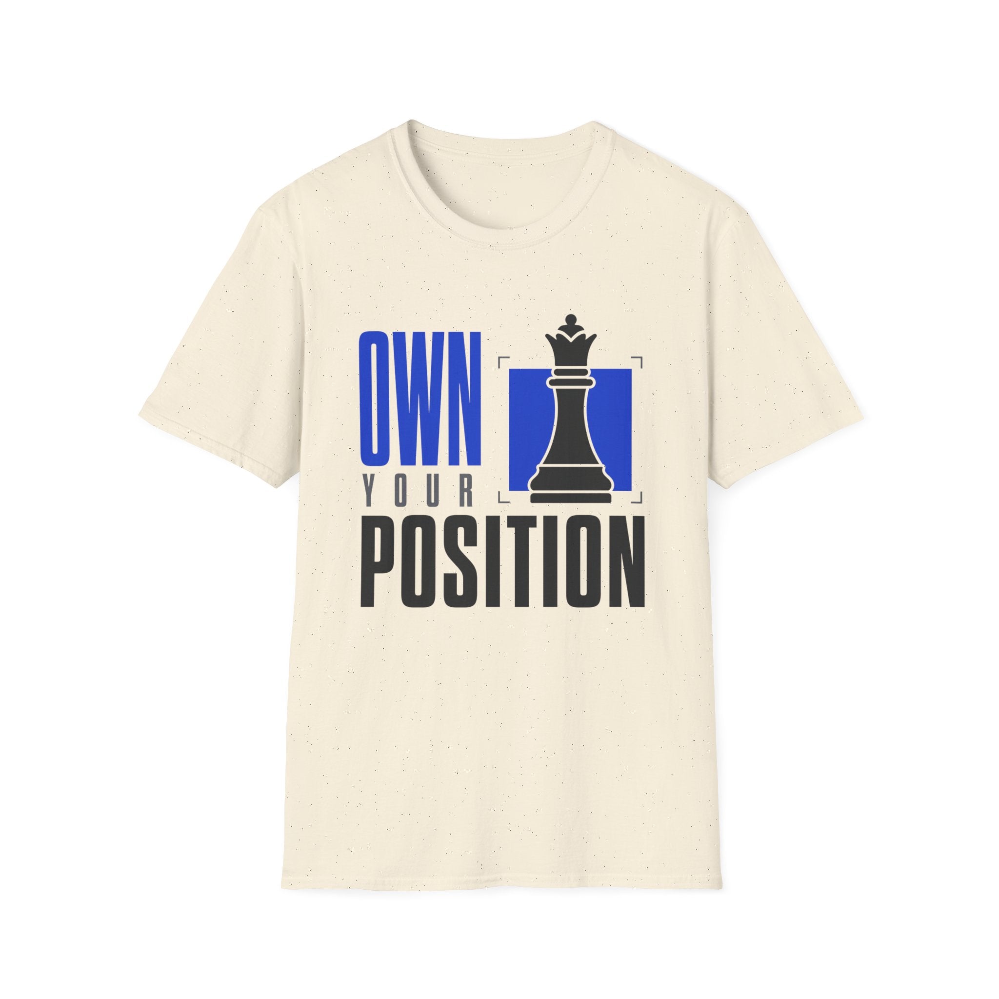 Own Your Position T-Shirt