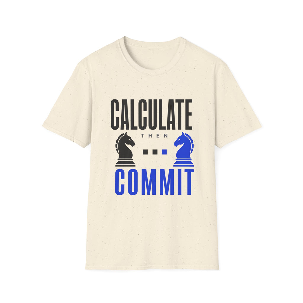 Calculate Then Commit T-Shirt