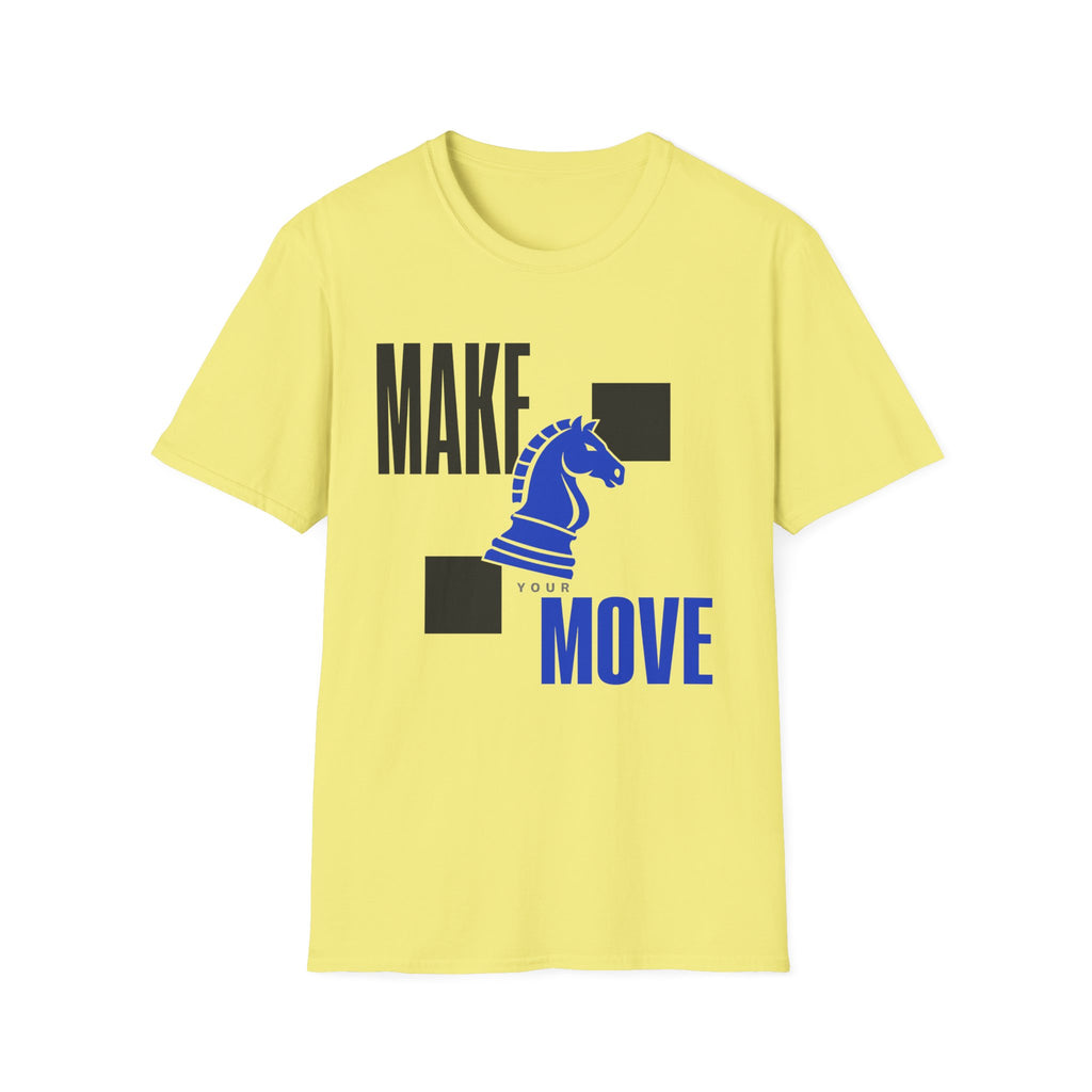 Make Your Move T-Shirt