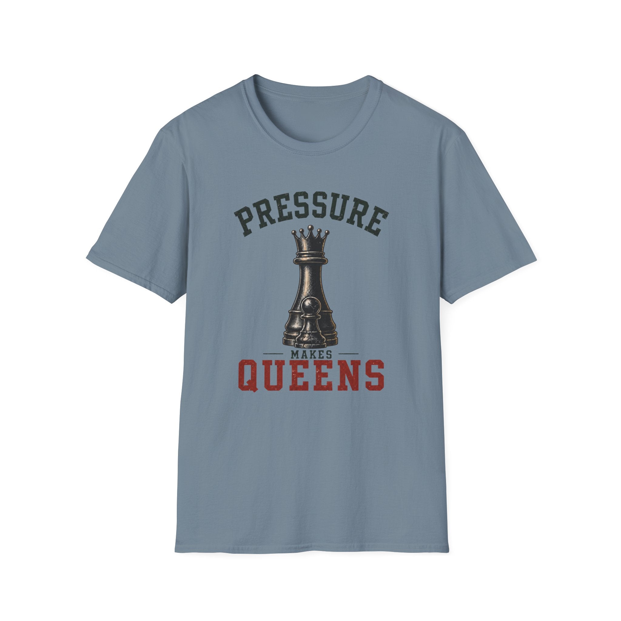 Pressure Makes Queens T-Shirt