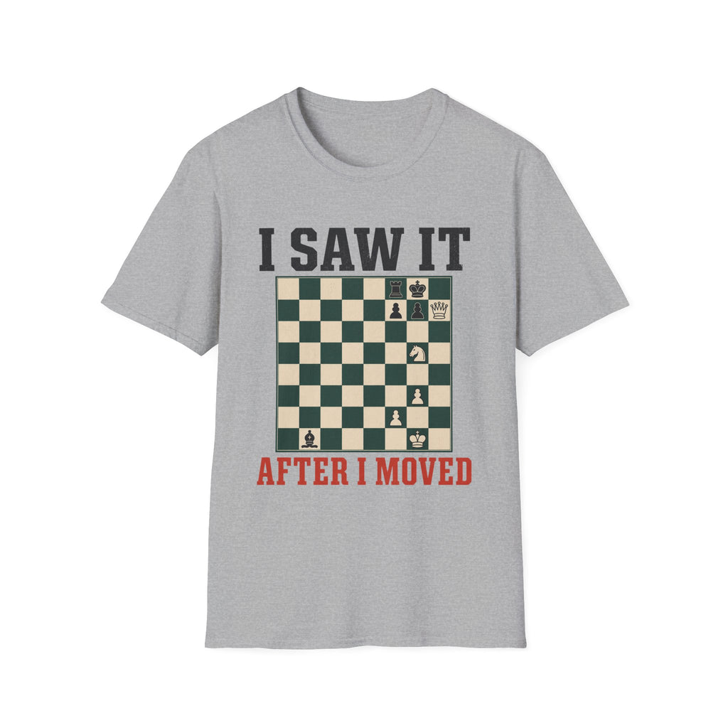 I Saw It After I Moved T-Shirt
