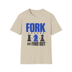 Fork Around and Find OutT-Shirt