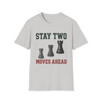 Stay Two Moves Ahead T-Shirt