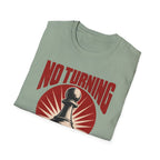 No Turning Back T-Shirt