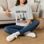 Earn Your Position T-Shirt