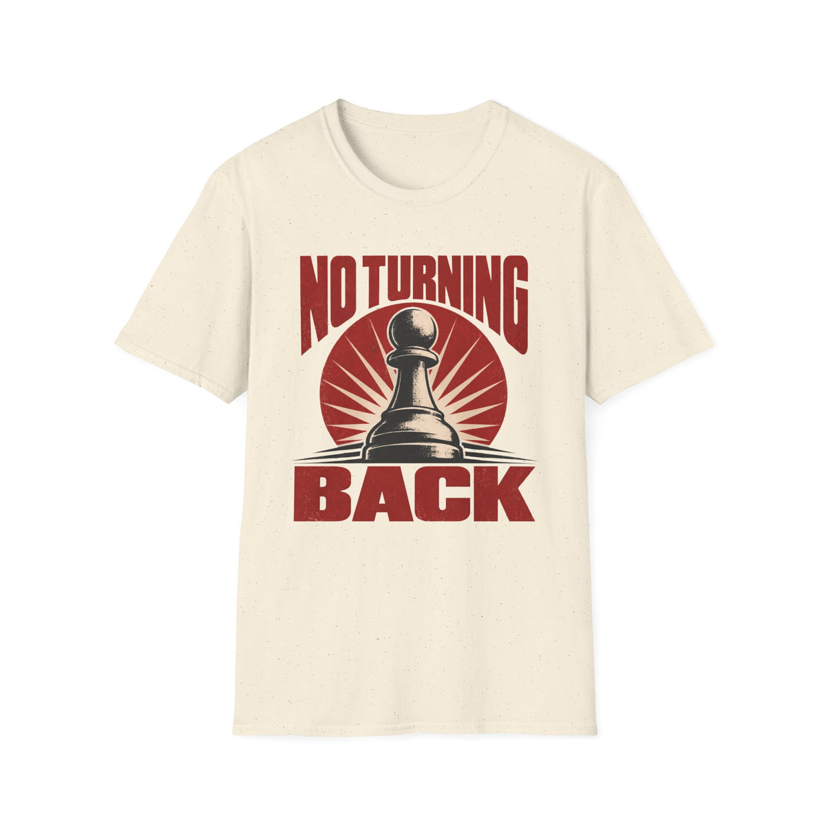 No Turning Back T-Shirt