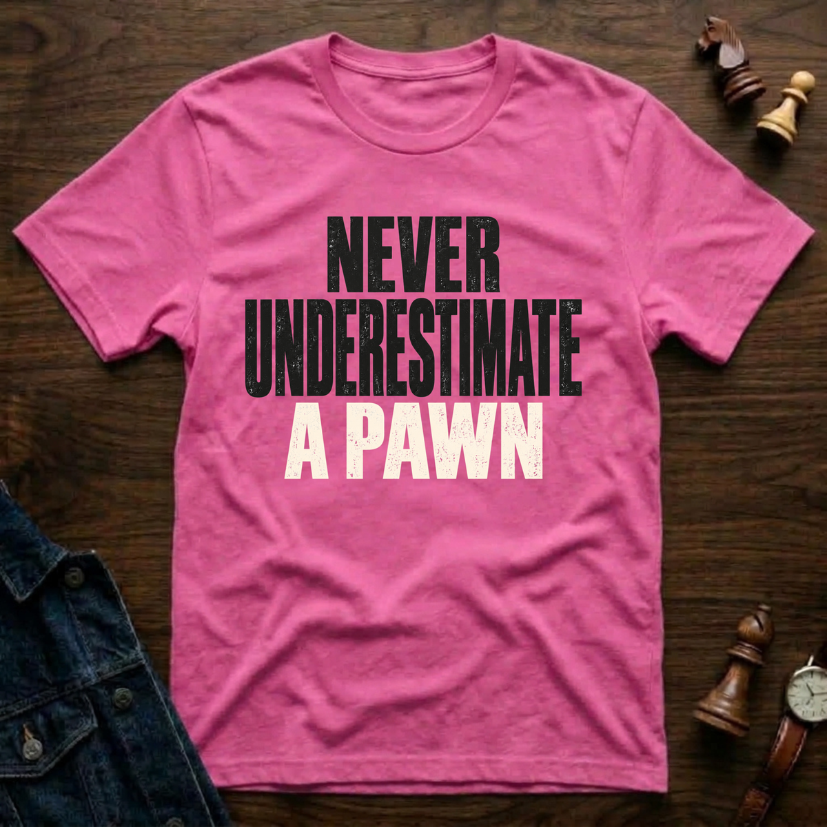 Never Underestimate A Pawn T-Shirt
