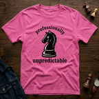 Professionally Unpredictable T-Shirt