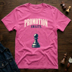 Promotion Awaits T-Shirt