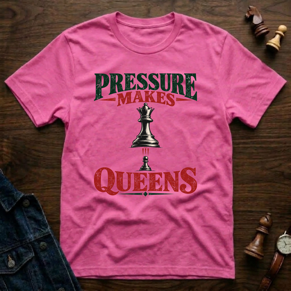 Pressure Makes Queens T-Shirt