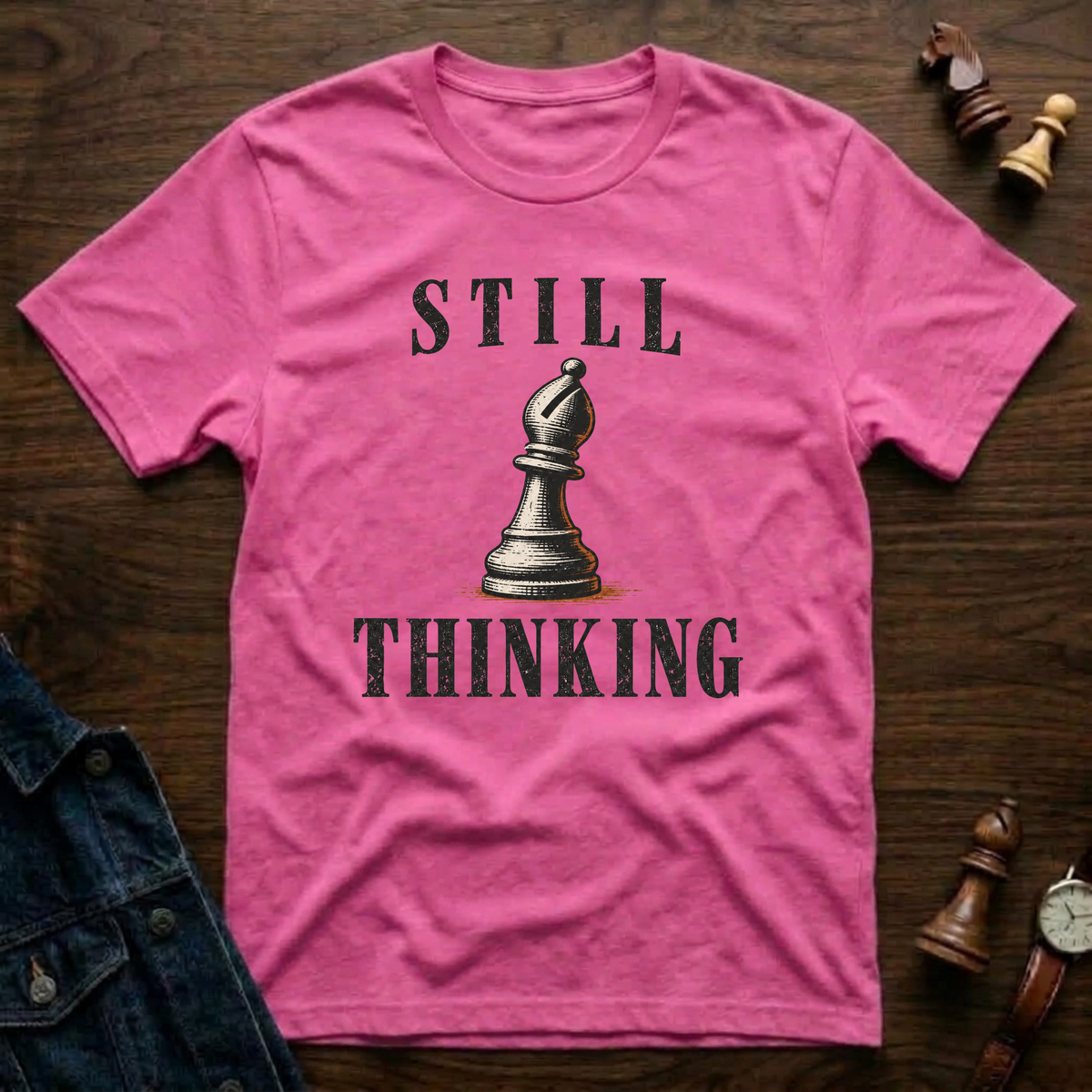 Still Thinking T-Shirt
