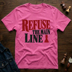 Refuse The Main Line T-Shirt