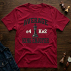 Average King Enjoyer T-Shirt
