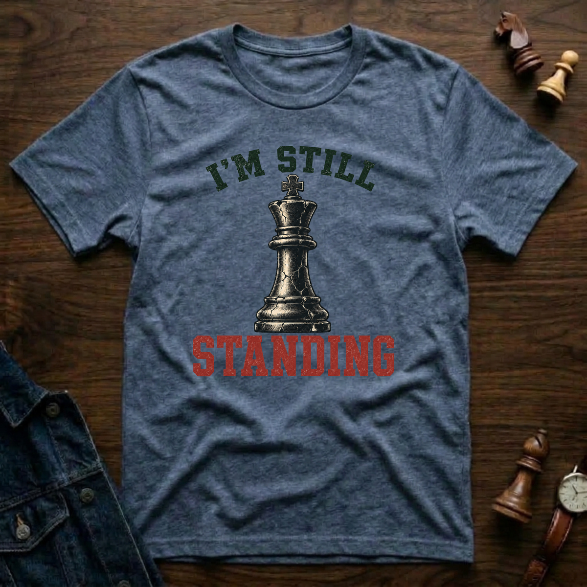 I'm Still Standing T-Shirt