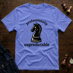 Professionally Unpredictable T-Shirt