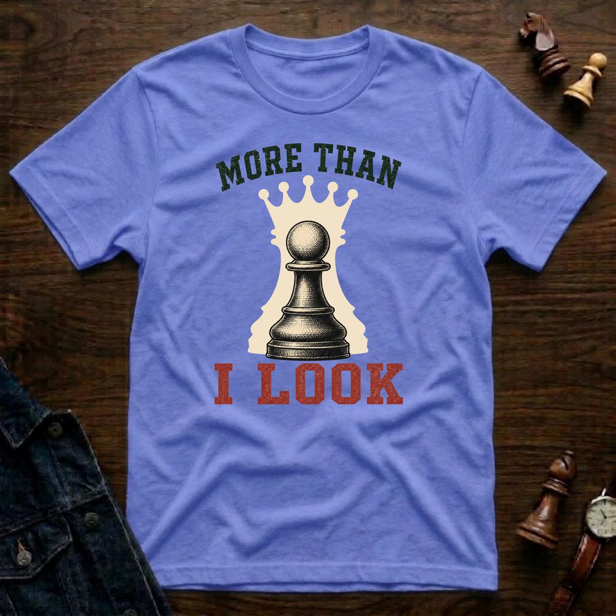 More Than I Look T-Shirt