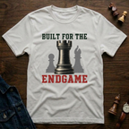 Built For The Endgame T-Shirt
