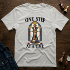 One Step At A Time T-Shirt