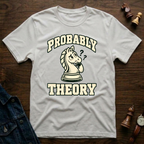 Probably Theory T-Shirt