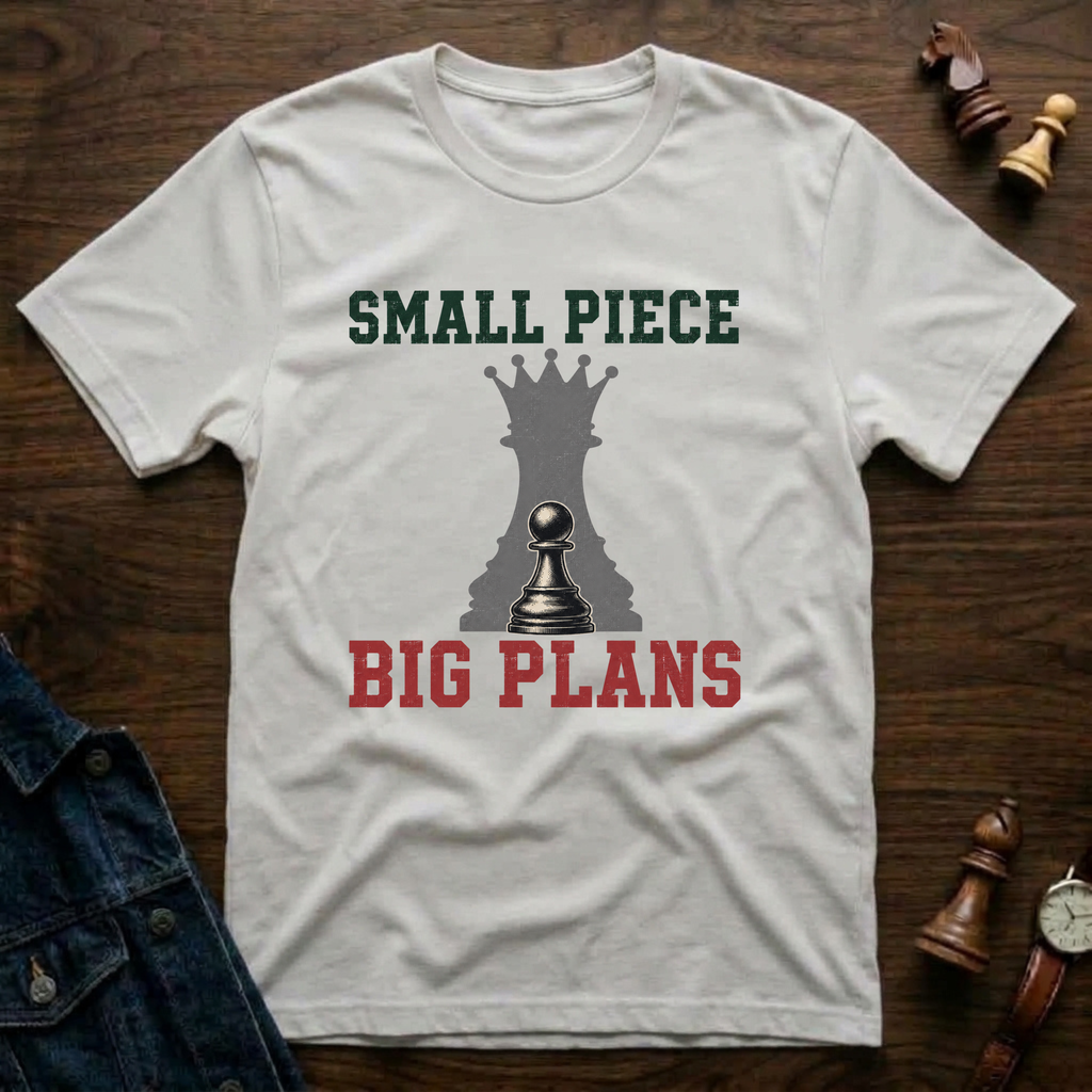 Small Piece Big Plans T-Shirt