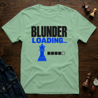 Blunder Loading T-Shirt