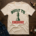Built To Endure T-Shirt