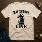 Play Your Own Line T-Shirt