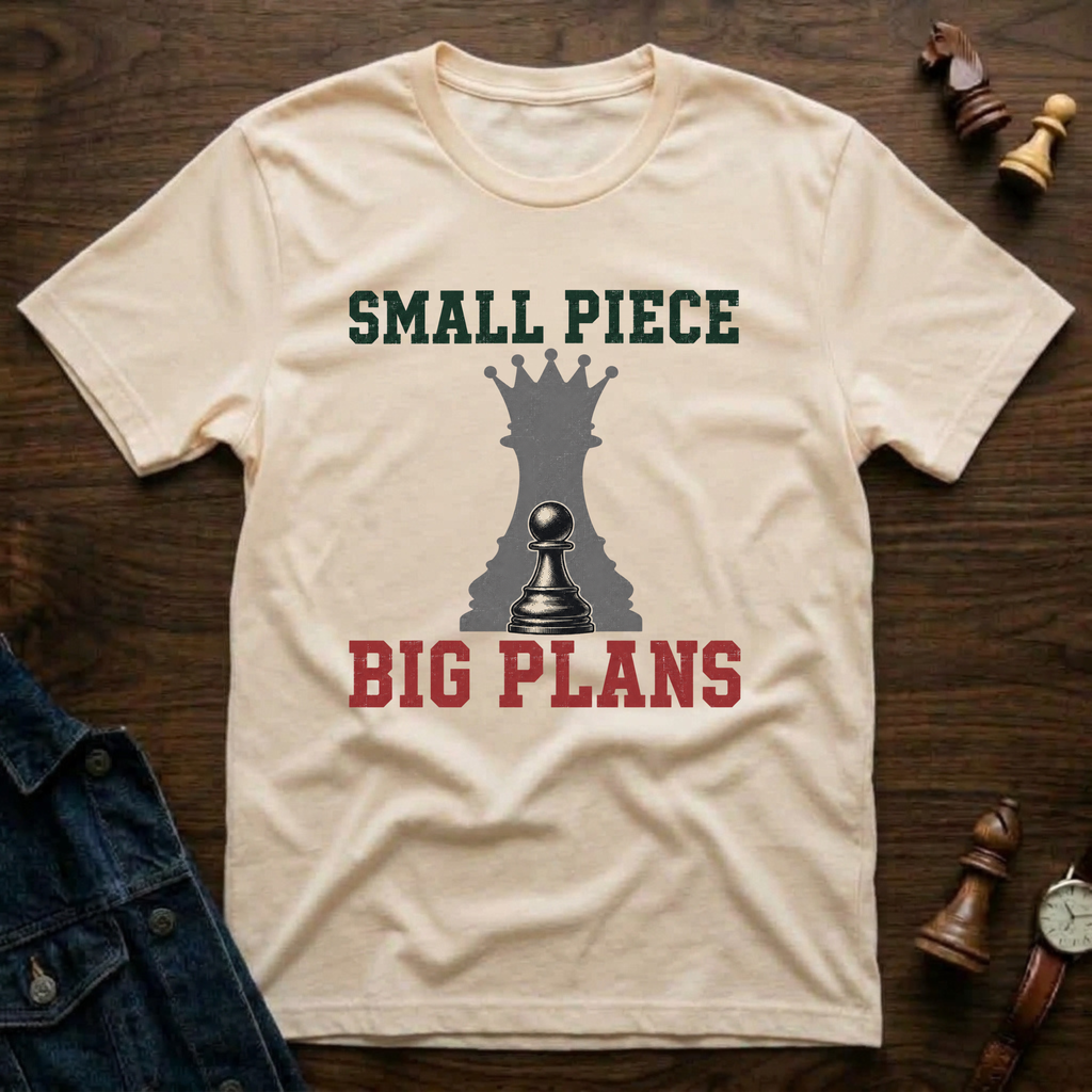 Small Piece Big Plans T-Shirt