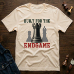 Built For The Endgame T-Shirt