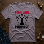 Pawn With Purpose T-Shirt