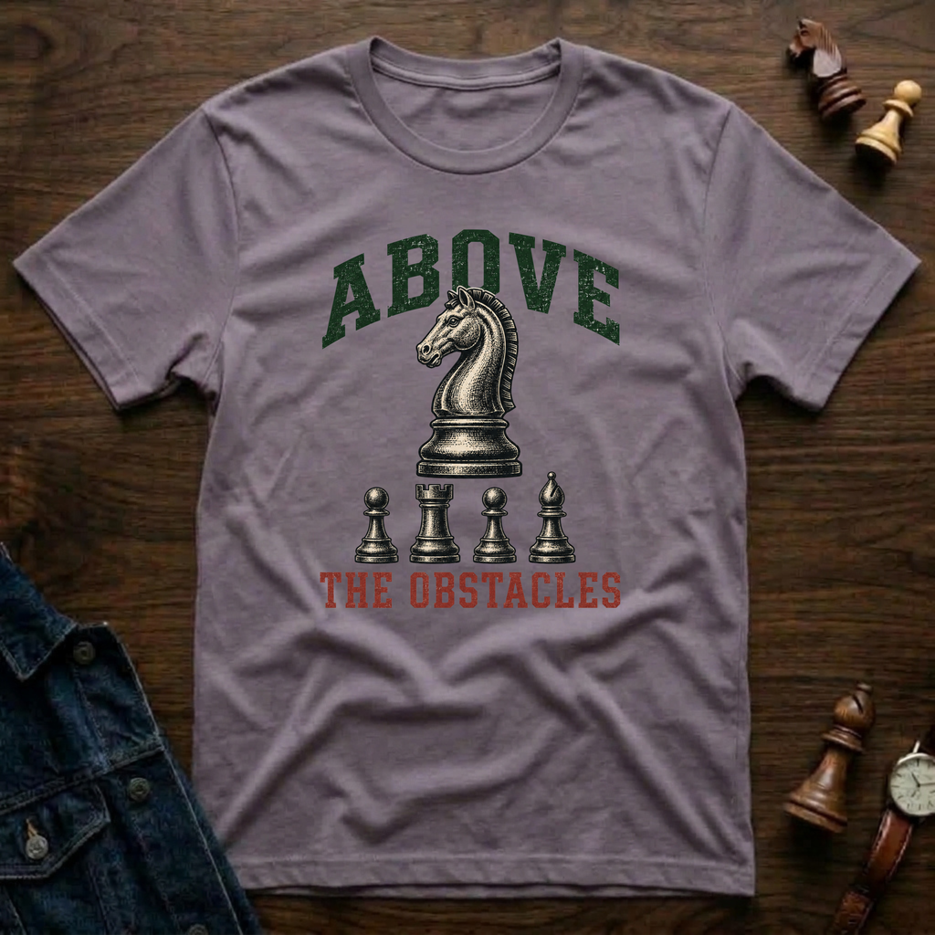 Above The Obstacles T-Shirt