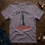 I'm Still Standing T-Shirt