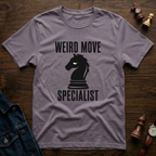 Weird Move Specialist T-Shirt