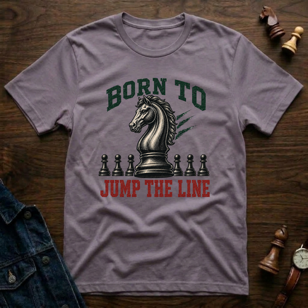 Born To Jump The Line T-Shirt