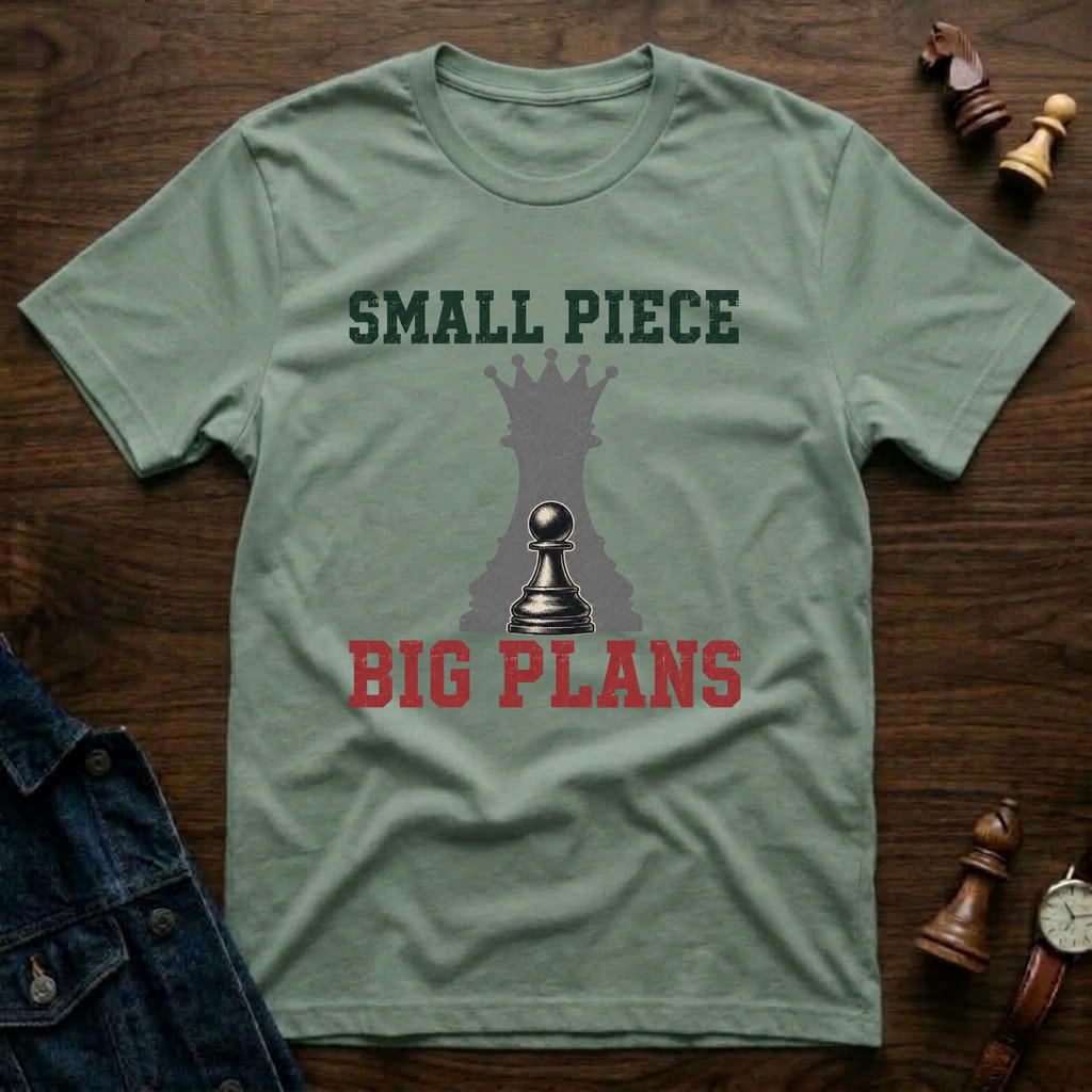 Small Piece Big Plans T-Shirt