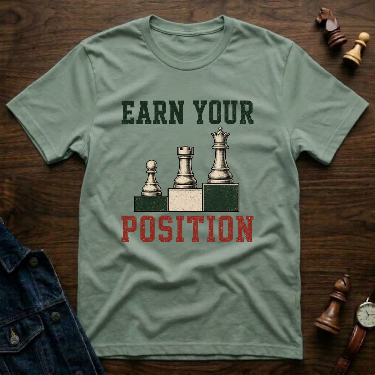 Earn Your Position T-Shirt
