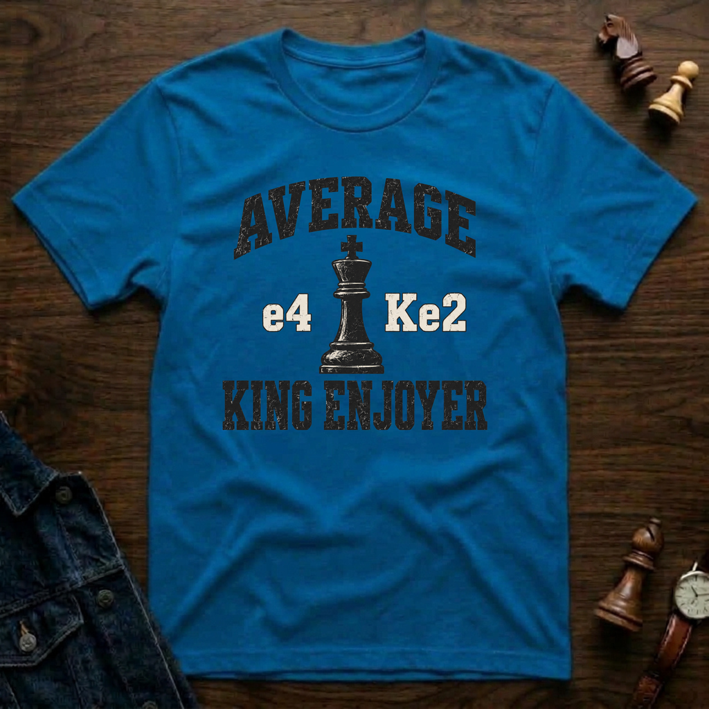 Average King Enjoyer T-Shirt
