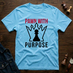 Pawn With Purpose T-Shirt